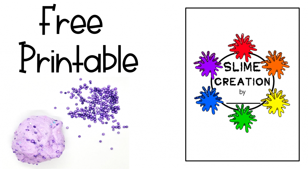 slime project for kids shows a free printable label with a page that says "slime Creation".